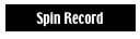 Spin Record