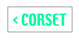 < CORSET