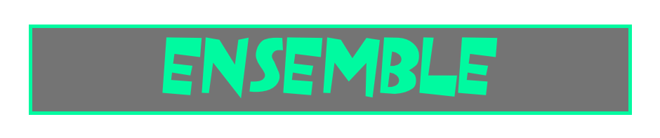 ENSEMBLE