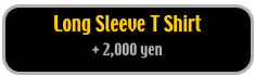 Long Sleeve T Shirt 
+ 2,000 yen
