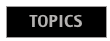 TOPICS