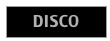 DISCO