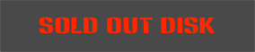 SOLD OUT DISK