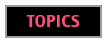 TOPICS